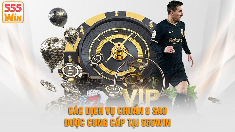 Giới thiệu 555win - Các dịch vụ chuẩn 5 sao tại nhà cái Giới thiệu 555win - Các dịch vụ chuẩn 5 sao tại nhà cái