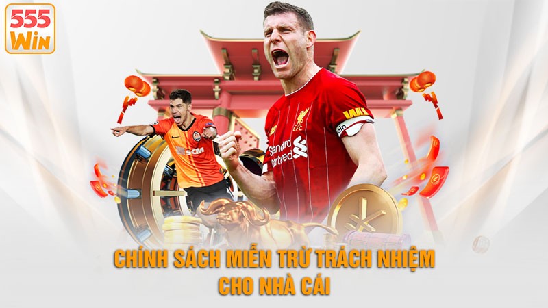 Chính sách miễn trừ trách nhiệm cho nhà cái Chính sách miễn trừ trách nhiệm cho nhà cái